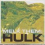 MELK THEM hulk CD