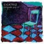 CICATRIZ - COLGADO POR TI - CD