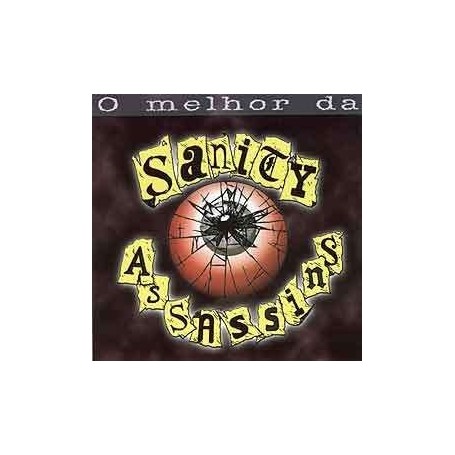 SANITY ASSASSINS o melhor da CD