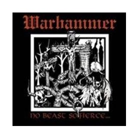 WARHAMMER - NO BEAST...SO FIERCE CD