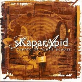 SKAPARRAPID el cuento de nunca acabar CD