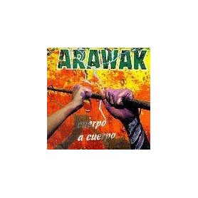 ARAWAK - CUERPO A CUERPO - CD