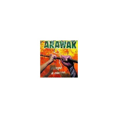 ARAWAK - CUERPO A CUERPO - CD
