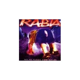 RABIA - NO ME PUEDO CONTROLAR - CD