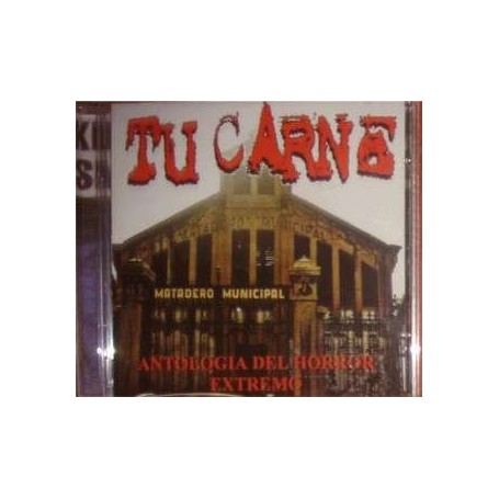 TU CARNE antologia del horror extremo CD