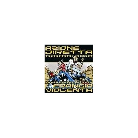 AZIONE DIRETTA - FRANGIA VIOLENTA split CD