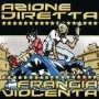 AZIONE DIRETTA - FRANGIA VIOLENTA split CD