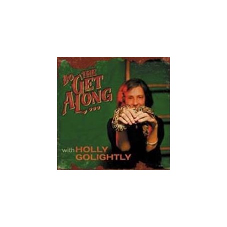 GOLIGHTLY, HOLLY - DO THE GET ALONG CD