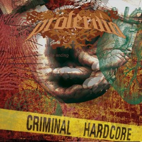 PROTERVIA Criminal Hardcore""