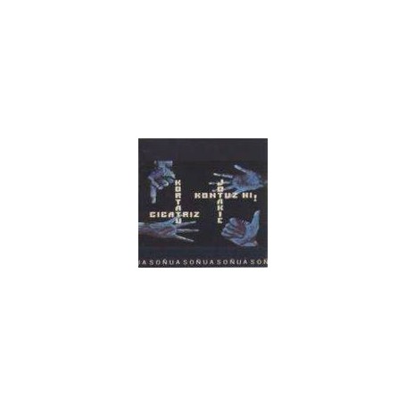 KORTATU - CICATRIZ  JOTAKIE  KONTUZ HI! - CD