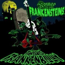 ROMEO AND THE FRANKENSTEINS this is frankambilly CD