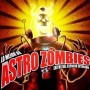 THE ASTROZOMBIES exitos del espacio exterior CD