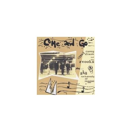 COREY DIXON AND ZVOOKS come and go CD