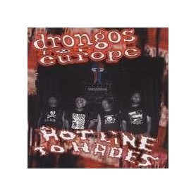 DRONGOS FOR EUROPE hotline to hades  CD