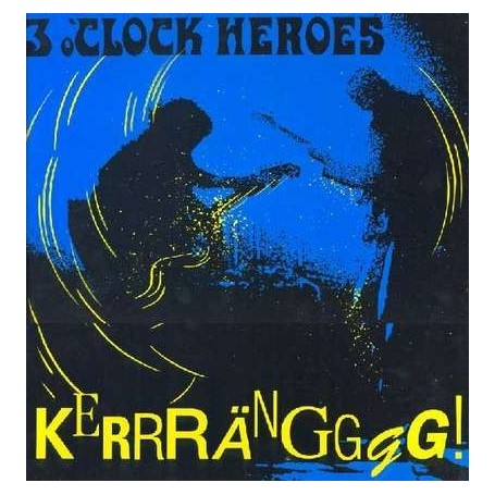 THREE OCLOCK HEROES kerrranggg CD