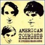 AMERICAN TOURISTS kinderdeszorns CD