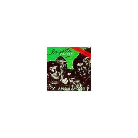 LA POLLA RECORDS - Y AHORA QUE- BARMAN - CD