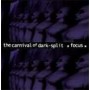 THE CARNIVAL OF DARK - FOCUS split CD