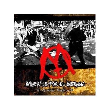 MUERTOS POR EL SISTEMA el manana cambiara CD