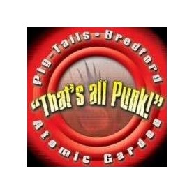 PIG TAILS BREDFORD ATOMIC GARDEN thats all punk CD
