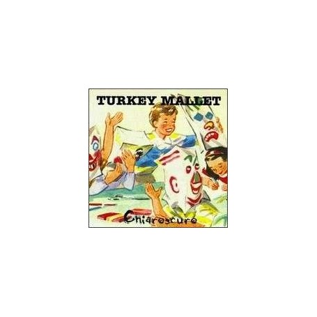TURKEY MALLET chiaroscuro CD