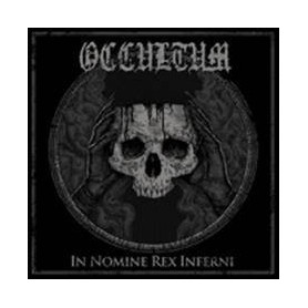 OCCULTUM - IN NOMINE REX INFERI D