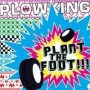 PLOWKING plant the foot CD