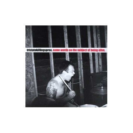 Tristatekillingspree - Some Words On The Subject Of Being Alive CD