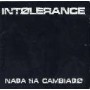 INTOLERANCE nada ha cambiado  CD