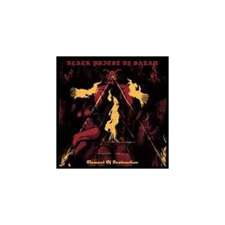 BLACK PRIEST OF SATAN - ELEMENT OF DESTRUCTION CD