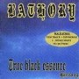 BATHORY true black essene CD
