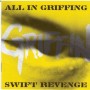 GRIFFIN all in griffing swift revenge CD