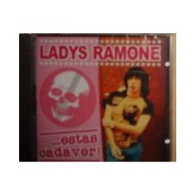 LADYS RAMONE estas cadaver CD