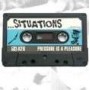 SITUATIONS Pressure Is A Pleasure CD