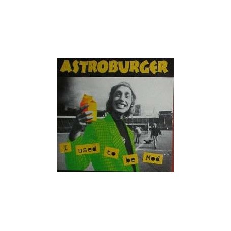 ASTROBURGER I used to be mod CD