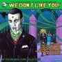 Various Punk & Oi! WE DON'T LIKE YOU!" CD"