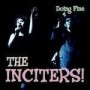 The Inciters Doing Fine"  CD"