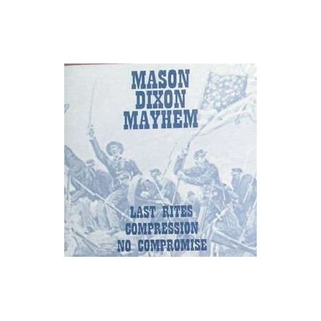 MASON DIXON MAYHEM last rites CD