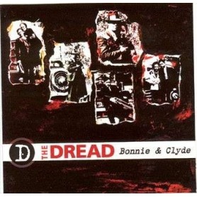 THE DREAD Bonnie And Clyde CD