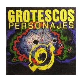 GROTESCOS PERSONAJES idem CD