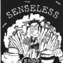 SENSELESS same CD