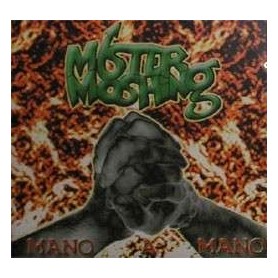 MOSTER MOSHING mano a mano CD