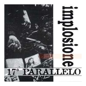 IMPLOSIONE - 17Â° parallelo CD