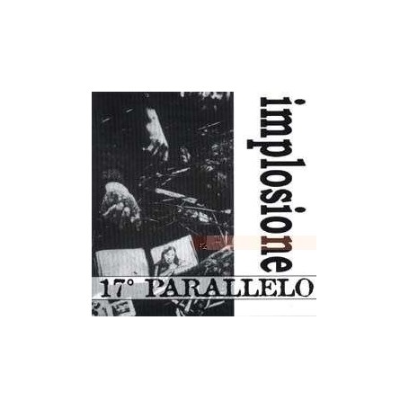 IMPLOSIONE - 17Â° parallelo CD