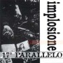 IMPLOSIONE - 17Â° parallelo CD
