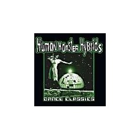 Human Hamster Hybrids - dance classics CD