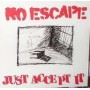 NO ESCAPE just accept it CD