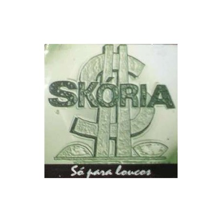 SKORIA so para loucos CD