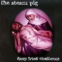 THE STEAM PIG deep fried obedience CD