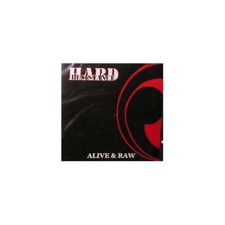 HARD RESISTANCE alive and raw CD